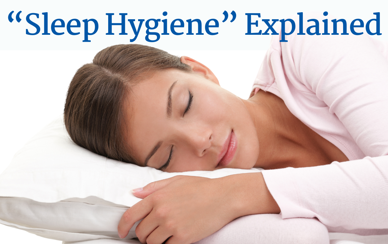 Graphic of a woman sleeping with the caption "Sleep Hygiene Explained"